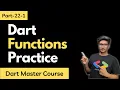 Part-22-1 Dart Functions Practice Tutorials Dart Programming Tutorials in