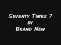 Seventy Times 7 - Brand New (with lyrics)