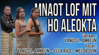 Download Lagu Timor Terbaru-Original Lufut 2024-Mnaot Lof Mit Ho Aleokta-Voc:Yanus L.A-Ella Rao-Melda Olin MP3