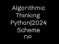 Algorithmic Thinking Python QP 2024 Scheme