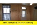 How To Install Beadboard Paneling