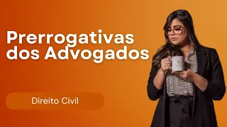 (AULA 01)  OAB - Ética - Prerrogativas dos Advogados - Art. 7°, I  Eoab