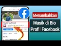Download Lagu Cara Menambahkan Musik di Bio Profil Facebook | Masukkan Musik ke Profil Facebook