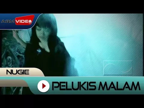 Download MP3 Nugie - Pelukis Malam | Official Video