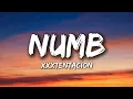 XXXTENTACION - NUMB (Lyrics)