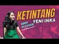 Download Lagu YENI INKA AREP COVER KETINTANG | DIAJAK DUET MBAK YENI | SUARAKU KOYOK DIESEL DOMPENG