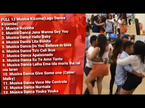 Download MP3 FULL MUSICA DANCA KIZOMBA TIMOR-LESTE FESTA (FULL LAGU DANSA KIZOMBA) LAGU DANSA KIZOMBA