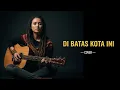 Lagu DI BATAS KOTA INI - TOMMY J PISA | COVER REGGAE BY JMT MUSIC