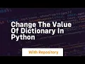 change the value of dictionary in python