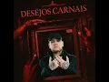 Desejos Carnais - Kotim