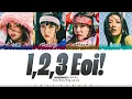 MAMAMOO (마마무) - '1,2,3 Eoi!' (하나둘셋 어이!) Lyrics [Color Coded_Han_Rom_Eng]