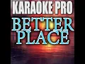 Better Place (Originally Performed by Rachel Platten)