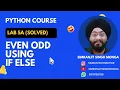 Lab 5a Even Odd Program Python Solved Program Simranjit Singh Monga