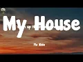 Flo Rida - My House (Lyrics)