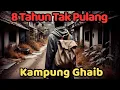 Lagu 8 Tahun Tak Pulang Kampung, Saat Kembali Sudah Jadi Desa Gaib yang Menyeramkan! 😱