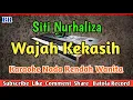 Download Lagu Wajah Kekasih Karaoke | Siti Nurhalizah | Nada Rendah #BATOLARECORD