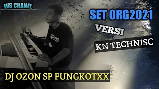 DJ OzoN  Sp ORG2021 Versi Kn7000 Set Siap Manggung