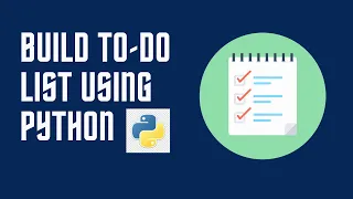 Build To-Do List in Python Python for Beginners