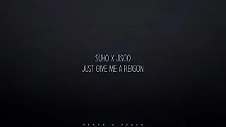 Download Just give me a reason SUHo x jisoo MP3