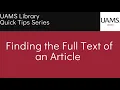 Quick Tips Find the Full Text of an Article