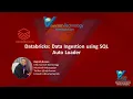 Databricks Data Ingestion using SQL Auto Loader