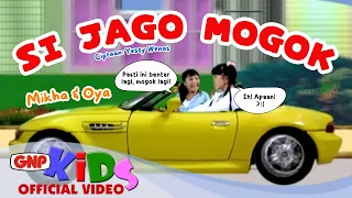 si jago mogok mikha u0026 oya lagu anak indonesia populer ceria gnp music