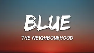 The Neighbourhood Blue Lyrics 