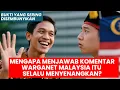 Download Lagu #273: Mengapa menjawab komentar warganet Malaysia itu selalu menyenangkan? 😂😂😂