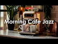 Lagu Morning Cafe Jazz ☕ Джаз для позитивного утреннего настроения - Фоновая музыка для учебы, работы