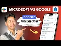 Google Authenticator vs Microsoft Authenticator