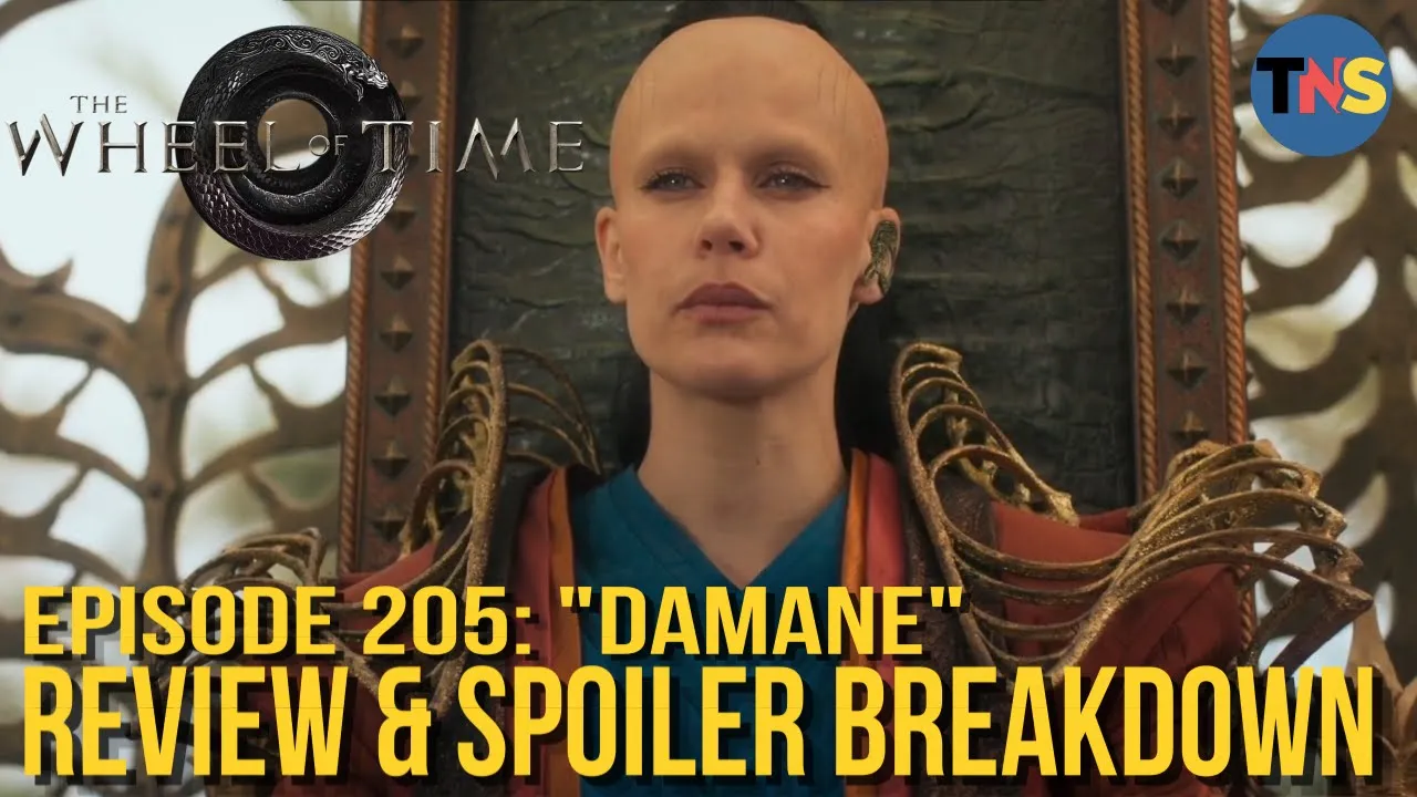 The Wheel Of Time Episode 205 Review. Crazy Reveals!!