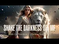 Lagu Shake the Darkness Off Me | A Powerful Battle Cry for Breakthrough