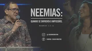 Neemias: Quando se enfrenta o impossível (Ne 1: 1-11)