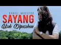 Download Lagu Daniel Maestro - SAYANG USAH DI PASOKAN [Official Music Video] Remix Minang 2019