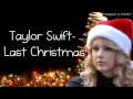 Download Lagu Taylor Swift- Last Christmas (Lyrics)