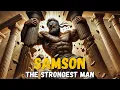 Download Lagu The Story of Samson – The Strongest Man in the Bible | Bible Stories