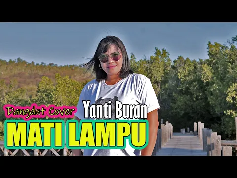 Download MP3 Dangdut Mati Lampu_Yanti Buran Cover_Official MV 2022