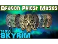ALL 9 Dragon Priest Masks Guide No-DLC - TESV Skyrim Special Edition
