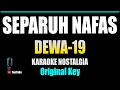 Download Lagu Separuh Nafas - Dewa 19 [ KARAOKE HD ] Original Key