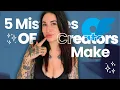 5 Mistakes OnlyFans Creators Make