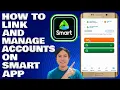 How To Link And Manage Accounts on Smart App