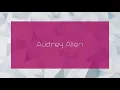 Audrey Allen - appearance