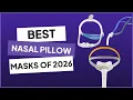 Best Nasal Pillows Masks of 2026