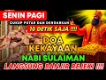 Lagu PUTAR 5 MENIT LANGSUNG KAYA RAYA‼️,PEMBUKA REZEKI, DOA NABI SULAIMAN,DOA CEPAT KAYA, DZIKIR MUSTAJAB