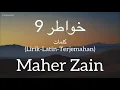 Lagu خواطر 9 (Khawater 9) - Maher Zain (ماهر زين) | كلمات (Lirik-Latin-Terjemahan)