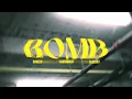 BOMB - RUDEEN, B-HEART, LASTKHALIF (Official Video)