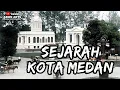 Download Lagu Sejarah Medan menjadi Kota