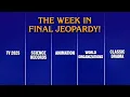 A Week in Final Jeopardy 25- 25 JEOPARDY