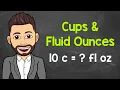 How Many Fluid Ounces in a Cup Cups to Fluid Ounces Fluid Ounces to Cups