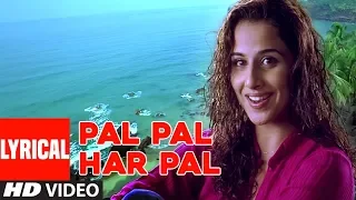 pal pal har pal lyrical video song lage raho munna bhai sonu nigam shreya ghosal sanjay d vidya